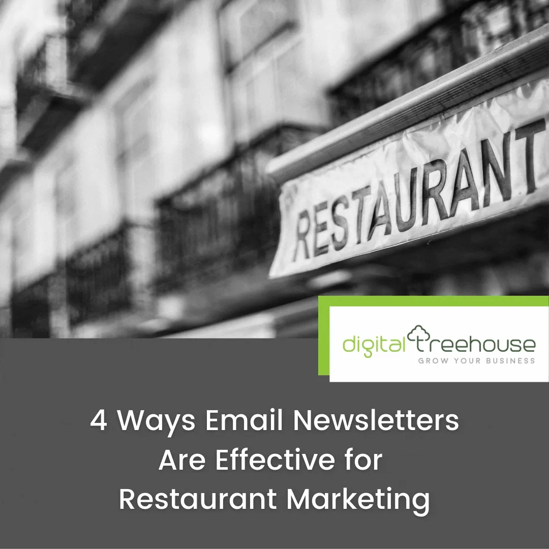 Featured image for 4 Ways Email Newsletters Are Effective for Restaurant Marketing - Marketing article by DigitalTreehouse