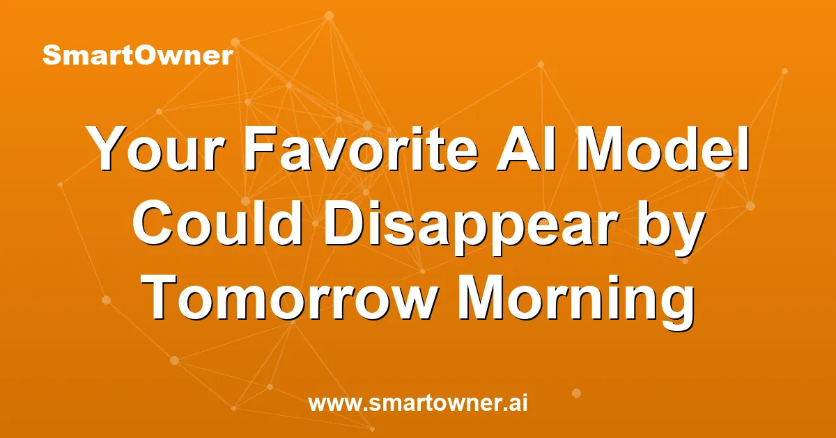 Featured image for Your Favorite AI Model Could Disappear by Tomorrow Morning - Newsletter article