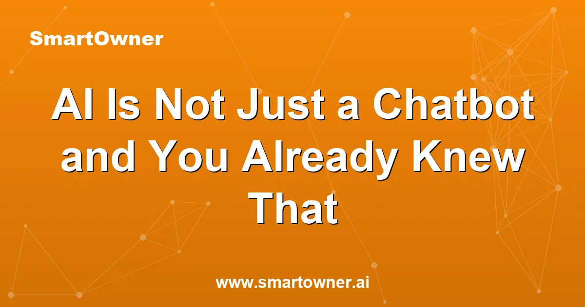 Featured image for AI Is Not Just a Chatbot and You Already Knew That - Newsletter article