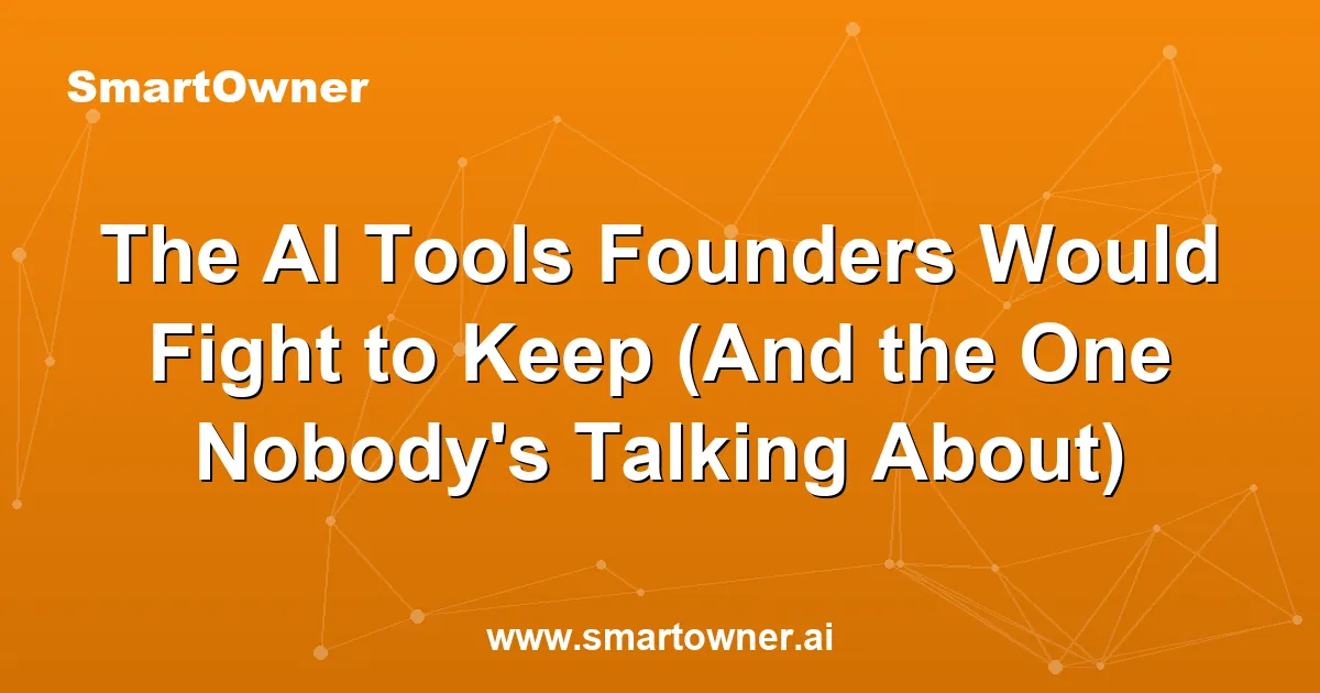 Featured image for The AI Tools Founders Would Fight to Keep (And the One Nobody's Talking About) - Newsletter article
