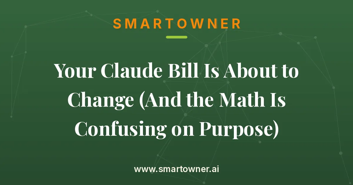 Featured image for Your Claude Bill Is About to Change (And the Math Is Confusing on Purpose) - Newsletter article